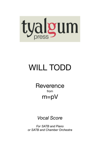 Reverence from m=pV by Will Todd Vocal Score for SATB and Piano or SATB and Chamber Orchestra